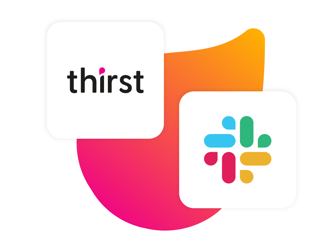 Thirst Slack Integration