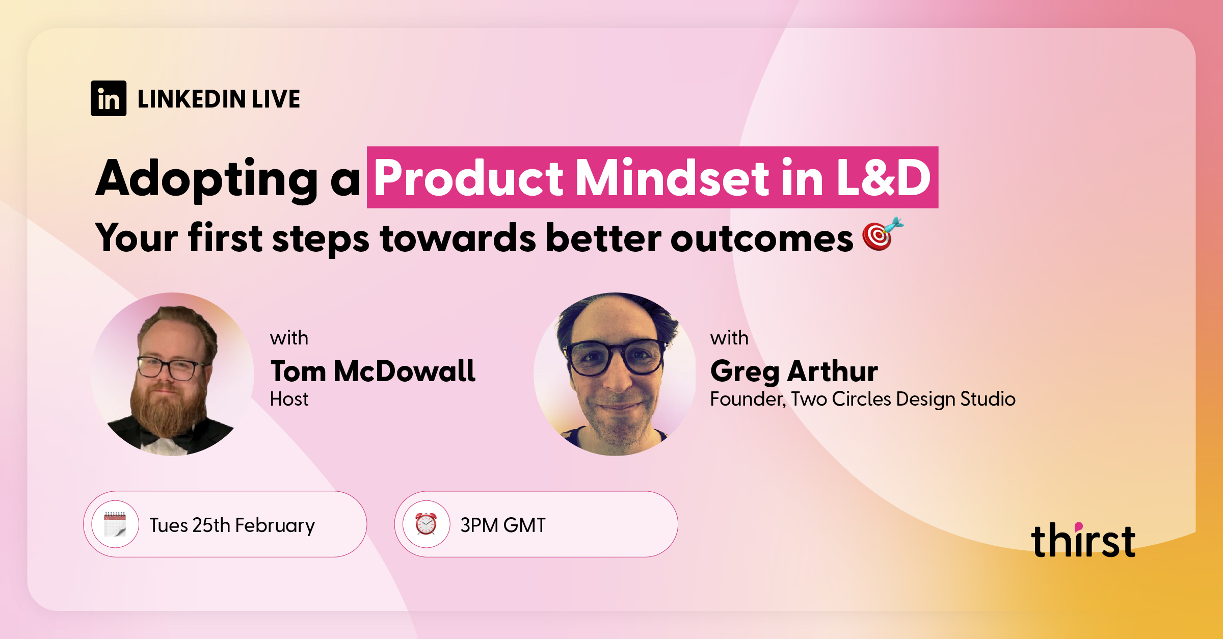 Adopting a Product Mindset in L&D with Tom McDowall and Greg Arthur