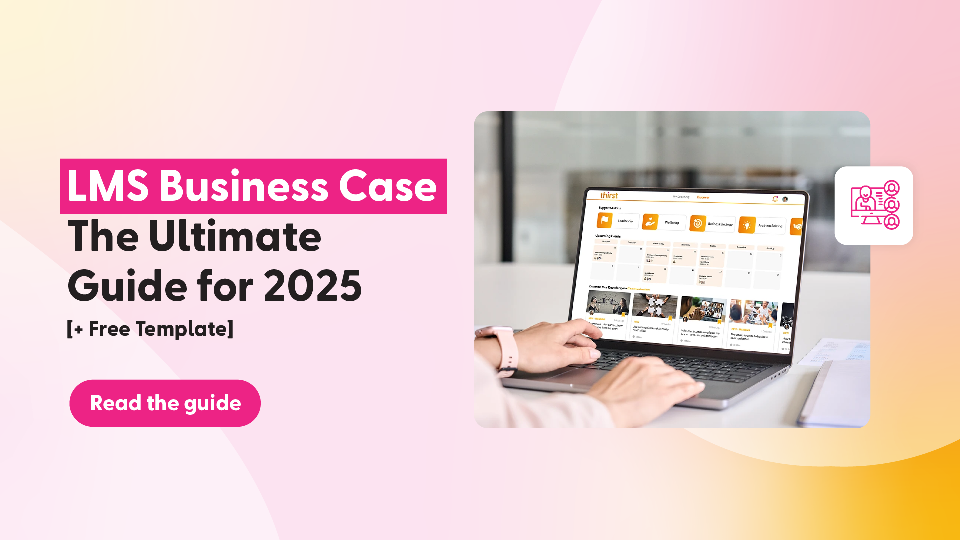 LMS Business Case: The Ultimate Guide for 2026 | Thirst